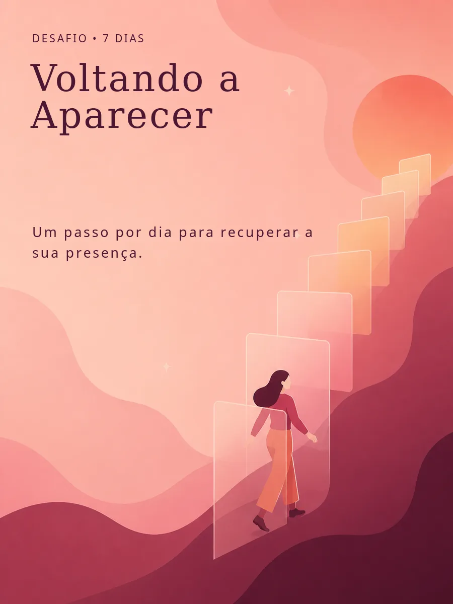 Desafio 7 Dias Voltando a Aparecer